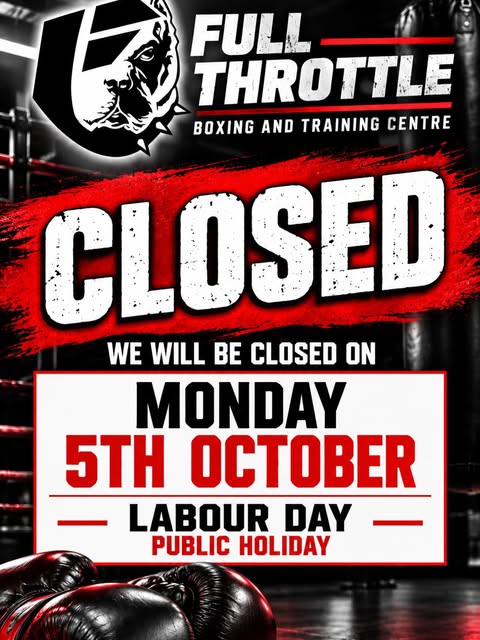 Notice that Full Throttle will be closed on Labour Day